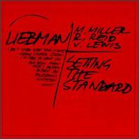 Dave Liebman - Setting the Standard lyrics