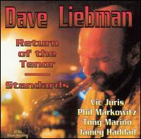 Dave Liebman - Return of the Tenor: Standards lyrics