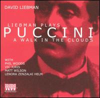 Dave Liebman - Liebman Plays Puccini: A Walk in the Clouds lyrics