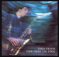 Theo Travis - View From the Edge lyrics