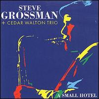 Steve Grossman - Small Hotel lyrics