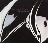 Jane Ira Bloom - Like Silver, Like Song lyrics