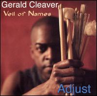 Gerald Cleaver - Adjust lyrics