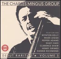Charles Mingus Group - Debut Rarities, Vol. 3 lyrics