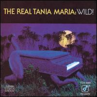 Tania Maria - The Wild! lyrics
