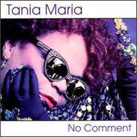 Tania Maria - No Comment lyrics