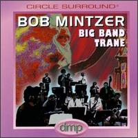 Bob Mintzer - Big Band Trane lyrics