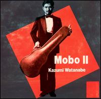 Kazumi Watanabe - Mobo, Vol. 2 lyrics