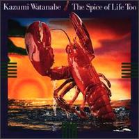 Kazumi Watanabe - The Spice of Life Too lyrics