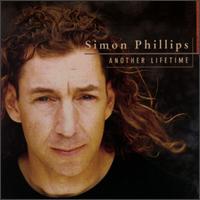 Simon Phillips - Another Lifetime lyrics