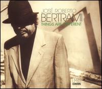 Jos Roberto Bertrami - Things Are Different lyrics
