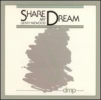 Gerry Niewood - Share My Dream lyrics