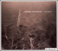 Jurgen Friedrich - Seismo lyrics