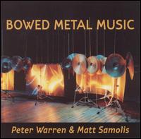 Peter Warren - Bowed Metal Music lyrics