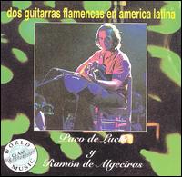 Paco de Luca - Dos Guitarras Flamencas En America Latina lyrics