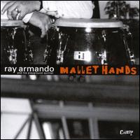 Ray Armando - Mallet Hands lyrics
