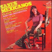 Claus Ogerman - Saxes Mexicanos lyrics