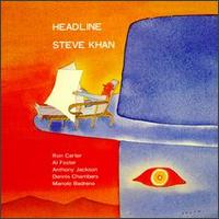 Steve Khan - Headline lyrics