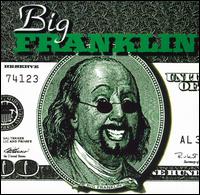 Big Franklin - Buy the Ticket... Take the Ride lyrics