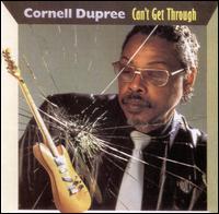 Cornell Dupree - Can't Get Through lyrics