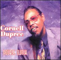 Cornell Dupree - Double Clutch lyrics