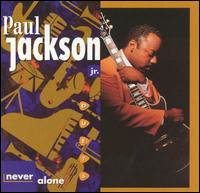 Paul Jackson, Jr. - Never Alone: Duets lyrics