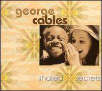George Cables - Shared Secrets lyrics