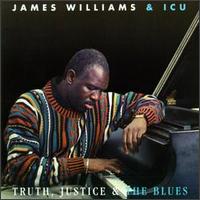 James Williams - Truth, Justice & The Blues lyrics