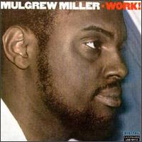 Mulgrew Miller - Work lyrics
