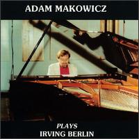 Adam Makowicz - Plays Irving Berlin lyrics