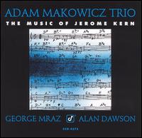 Adam Makowicz - The Music of Jerome Kern lyrics