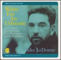 Mike LeDonne - Waltz for an Urbanite lyrics