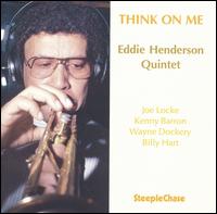 Eddie Henderson - Think on Me lyrics