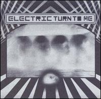 Electric Turn to Me - Electric Turn to Me lyrics