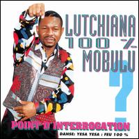 Lutchiana - 100% Mobulu lyrics