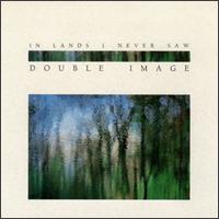 Double Image - In Lands I Never Saw lyrics
