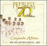Conjunto Africa - 70 Aos Peerless Una Historia Musical lyrics