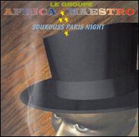 Africa Maestro - Soukouss Paris Night lyrics