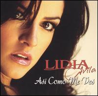 Lidia Avila - As Como Me Ves lyrics