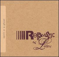 Republic of Letters - Spirit or a Ghost lyrics