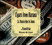 Anita Valdes - Cigars from Havana: La Musica Que Se Fuma lyrics