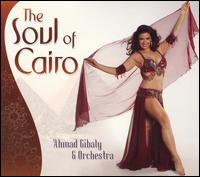 Ahmad Gibaly - The Soul of Cairo lyrics