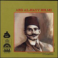 Abd Al-Hayy Hilmi - The Abd Al-Hayy Hilmi lyrics