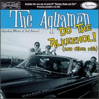 The Aquamen - Do the Alkeehol! (And Other Hits) lyrics