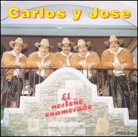 Carlos y Jos - El Norteo Enamorado lyrics