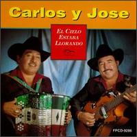 Carlos y Jos - Cielo Estaba Llorando lyrics