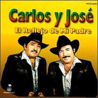 Carlos y Jos - El Reflejo De Mi Padre lyrics
