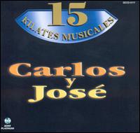 Carlos y Jos - 15 Kilates Musicales lyrics