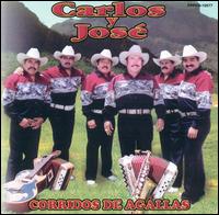 Carlos y Jos - Corridos Con Agallas lyrics