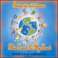 Jose-Luis Orozco - Esta Es Mi Tierra lyrics
